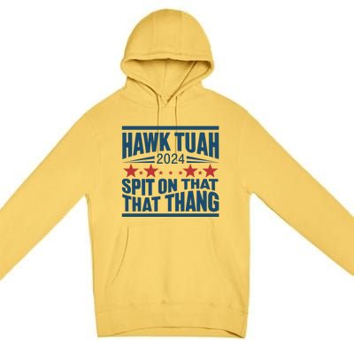 Hawk Tuah 2024 Meme Premium Pullover Hoodie