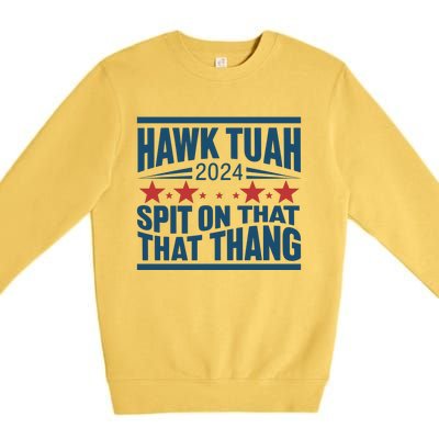 Hawk Tuah 2024 Meme Premium Crewneck Sweatshirt