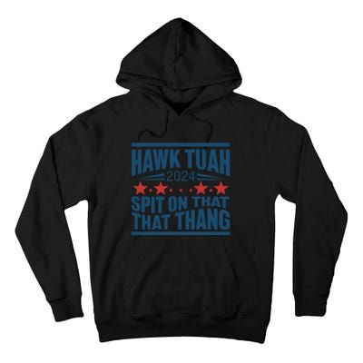 Hawk Tuah 2024 Meme Tall Hoodie