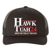 Hawk Tuah 24 Spit On That Thang Hawk Tush For President 2024 Election Parody Yupoong Adult 5-Panel Trucker Hat