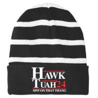 Hawk Tuah 24 Spit On That Thang Hawk Tush For President 2024 Election Parody Striped Beanie with Solid Band