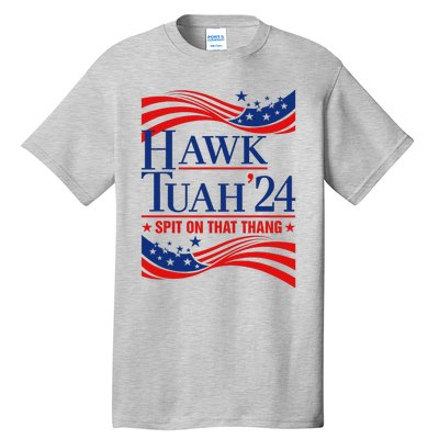 Hawk Tauh 24 Usa Flag Meme Quote Tall T-Shirt