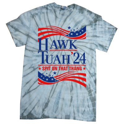 Hawk Tauh 24 Usa Flag Meme Quote Tie-Dye T-Shirt