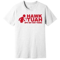 Hawk Tush 2024 Election Parody Premium T-Shirt