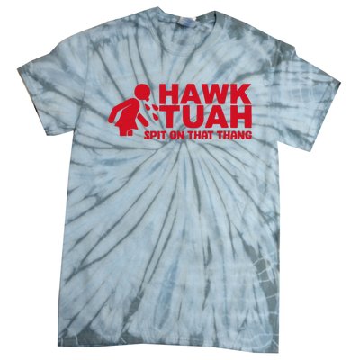 Hawk Tush 2024 Election Parody Tie-Dye T-Shirt