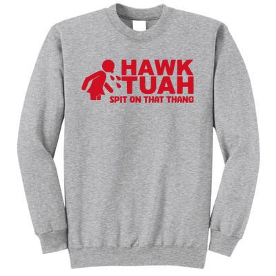 Hawk Tush 2024 Election Parody Tall Sweatshirt