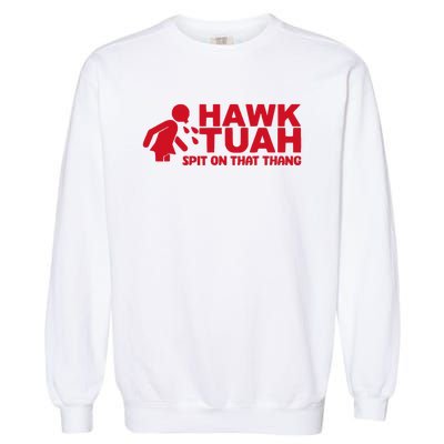 Hawk Tush 2024 Election Parody Garment-Dyed Sweatshirt