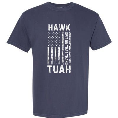 Hawk Tauh 24 Spit On That Thang Presidential Candidate Garment-Dyed Heavyweight T-Shirt