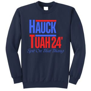 Hauck Tuah 24 Spit On That Thang Sweatshirt