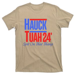 Hauck Tuah 24 Spit On That Thang T-Shirt