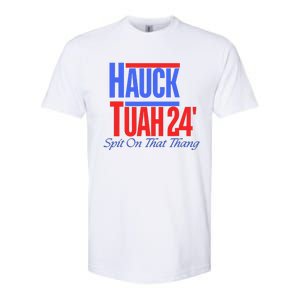 Hauck Tuah 24 Spit On That Thang Softstyle CVC T-Shirt