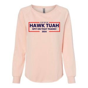 Hawk Tuah 24 Spit On That Thang Funny Saying Womens California Wash Sweatshirt