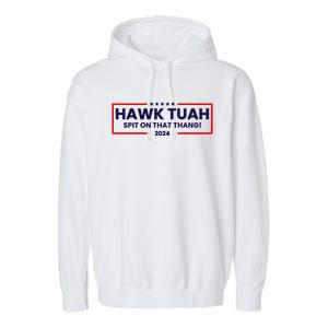 Hawk Tuah 24 Spit On That Thang Funny Saying Garment-Dyed Fleece Hoodie