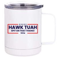 Hawk Tuah 24 Spit On That Thang Funny Saying 12 oz Stainless Steel Tumbler Cup