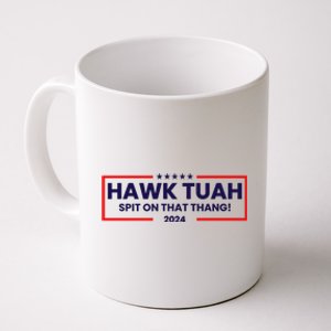 Hawk Tuah 24 Spit On That Thang Funny Saying Coffee Mug