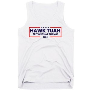 Hawk Tuah 24 Spit On That Thang Funny Saying Tank Top