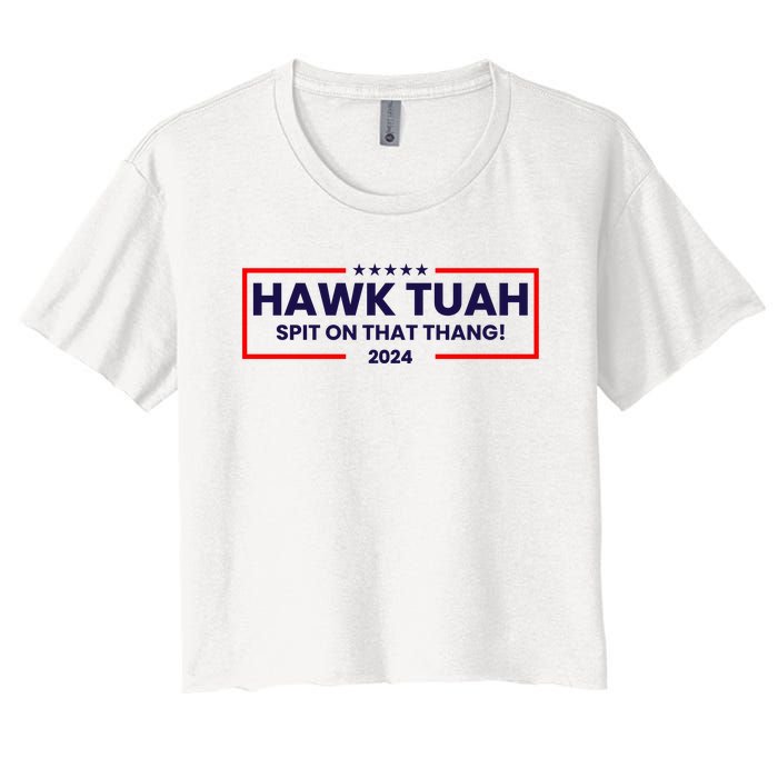 Hawk Tuah 24 Spit On That Thang Funny Saying Women's Crop Top Tee