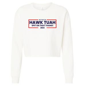 Hawk Tuah 24 Spit On That Thang Funny Saying Cropped Pullover Crew