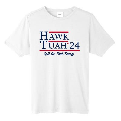 Hawk Tuah 24 Spit On That Thang Tall Fusion ChromaSoft Performance T-Shirt