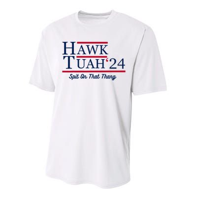 Hawk Tuah 24 Spit On That Thang Performance Sprint T-Shirt