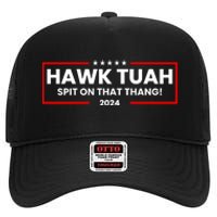 Hawk Tuah 24 Spit On That Thang Funny Saying High Crown Mesh Back Trucker Hat