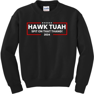 Hawk Tuah 24 Spit On That Thang Funny Saying Kids Sweatshirt