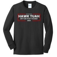 Hawk Tuah 24 Spit On That Thang Funny Saying Kids Long Sleeve Shirt