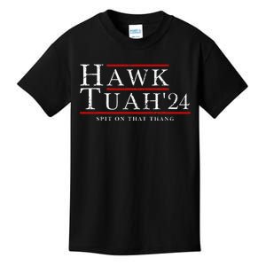 Hawk Tuah 24 Spit On That Thang Kids T-Shirt