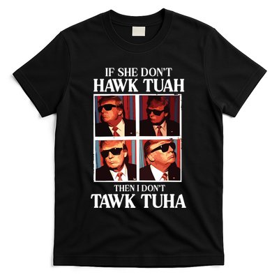 Hawk Tush 2024 Hawk Tuah Trump Embarrassing Airport T-Shirt