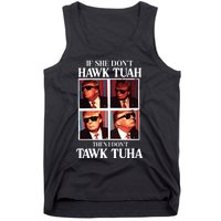 Hawk Tush 2024 Hawk Tuah Trump Embarrassing Airport Tank Top