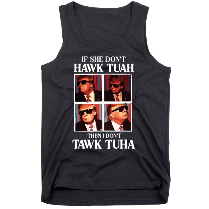 Hawk Tush 2024 Hawk Tuah Trump Embarrassing Airport Tank Top