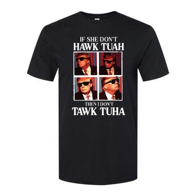 Hawk Tush 2024 Hawk Tuah Trump Embarrassing Airport Softstyle CVC T-Shirt