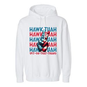 Hawk Tuah 24 Spit On That Thang Hawk Tush For President 2024 Election Parody Garment-Dyed Fleece Hoodie