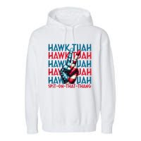 Hawk Tuah 24 Spit On That Thang Hawk Tush For President 2024 Election Parody Garment-Dyed Fleece Hoodie