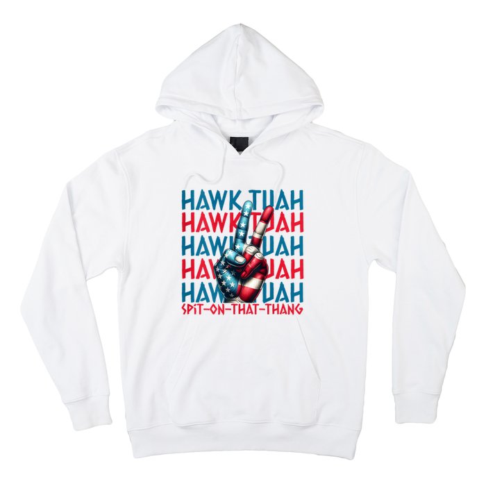 Hawk Tuah 24 Spit On That Thang Hawk Tush For President 2024 Election Parody Hoodie