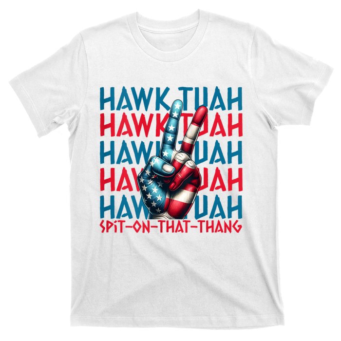 Hawk Tuah 24 Spit On That Thang Hawk Tush For President 2024 Election Parody T-Shirt