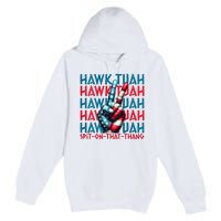 Hawk Tuah 24 Spit On That Thang Hawk Tush For President 2024 Election Parody Premium Pullover Hoodie