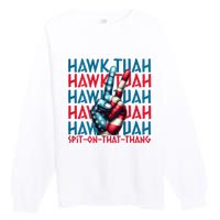 Hawk Tuah 24 Spit On That Thang Hawk Tush For President 2024 Election Parody Premium Crewneck Sweatshirt