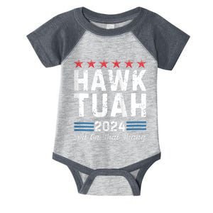 Hawk Tuah 24 Spit On That Thang Hawk Tush For President 2024 Election Parody Infant Baby Jersey Bodysuit