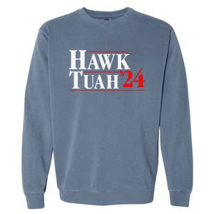 Hawk Tuah 24 Garment-Dyed Sweatshirt