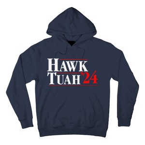 Hawk Tuah 24 Hoodie