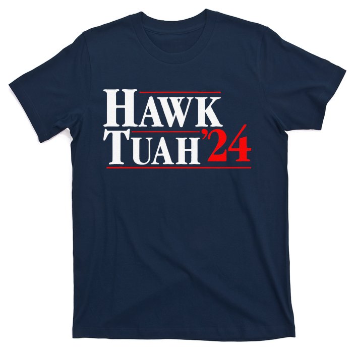 Hawk Tuah 24 T-Shirt