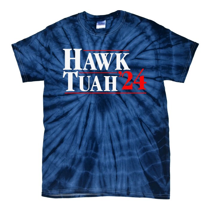 Hawk Tuah 24 Tie-Dye T-Shirt