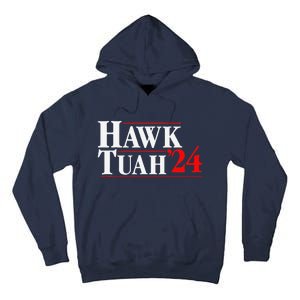 Hawk Tuah 24 Tall Hoodie