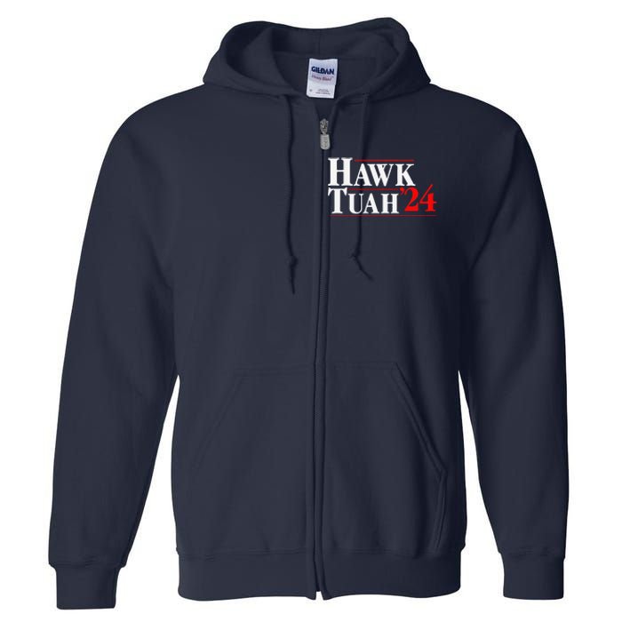 Hawk Tuah 24 Full Zip Hoodie