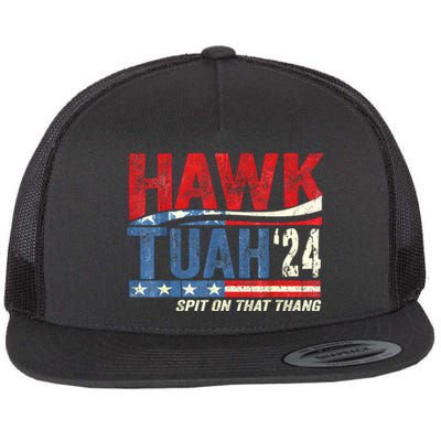 Hawk Tuah 24 Spit On That Thang Gift Flat Bill Trucker Hat