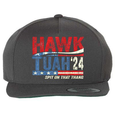 Hawk Tuah 24 Spit On That Thang Gift Wool Snapback Cap