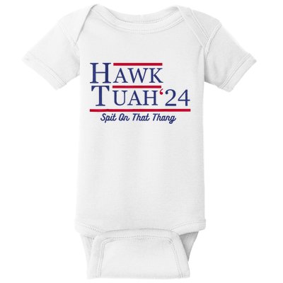 Hawk Tuah 24 Spit On That Thang Baby Bodysuit