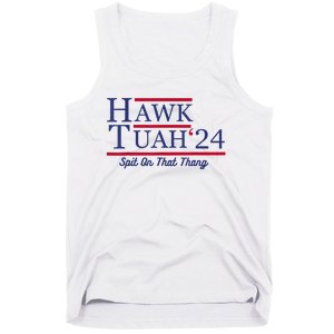 Hawk Tuah 24 Spit On That Thang Tank Top