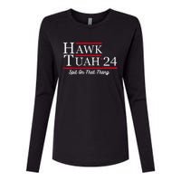 Hawk Tuah 24 Spit On That Thang Womens Cotton Relaxed Long Sleeve T-Shirt